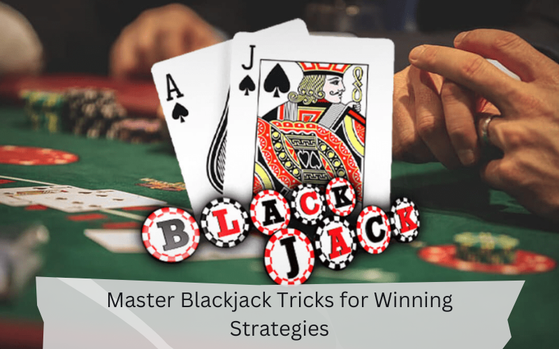 ​blackjack tricks